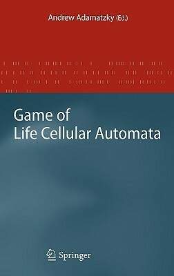 Game of Life Cellular Automata by Andrew Adamatzky