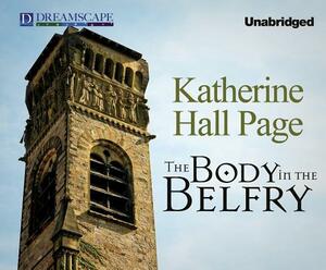 The Body in the Belfry: A Faith Fairchild Mystery by Katherine Hall Page