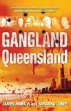 Gangland Queensland by Susanna Lobez, James Morton