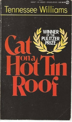 Cat on a Hot Tin Roof by Tennessee Williams