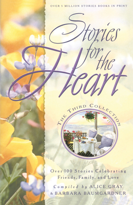 Stories for the Heart: The Third Collection by 