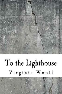 To the Lighthouse by Virginia Woolf