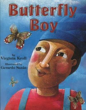 Butterfly Boy by Virginia Kroll