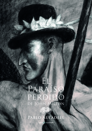 El Paraíso perdido by Pablo Auladell, John Milton