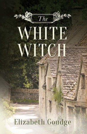 The White Witch by Elizabeth Goudge