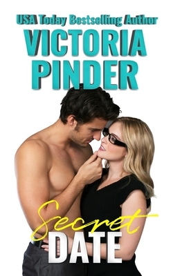 Secret Date by Victoria Pinder