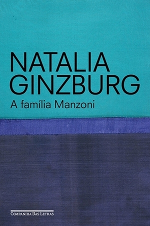 A Família Manzoni by Homero Freitas de Andrade, Natalia Ginzburg
