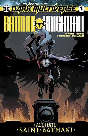 Tales from the Dark Multiverse: Batman Knightfall (2019) #1 by Kyle Higgins, Scott Snyder