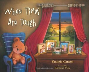 When Times Are Tough by Yanitzia Canetti