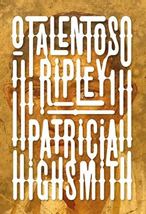 O Talentoso Ripley by Patricia Highsmith