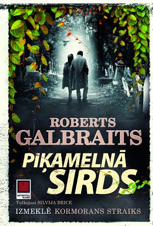 Piķamelnā sirds by Robert Galbraith