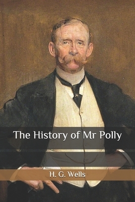 The History of Mr Polly by H.G. Wells