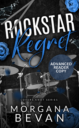 Rockstar Regrets  by Morgana Bevan