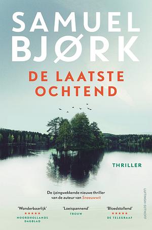 De laatste ochtend  by Samuel Bjørk