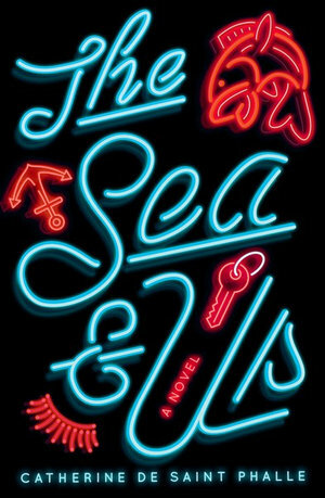 The Sea and Us by Catherine de Saint Phalle
