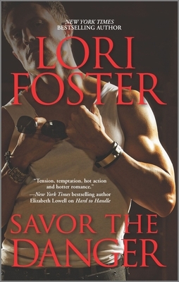 Savor the Danger by Lori Foster