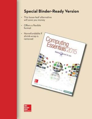 Loose Leaf for Computing Essentials 2015 Introductory with Connect Access by Daniel O'Leary, Timothy J. O'Leary, Linda I. O'Leary