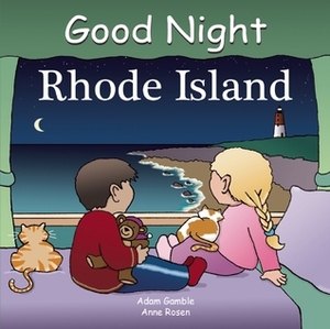 Good Night Rhode Island by Anne Rosen, Adam Gamble