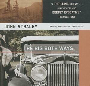 The Big Both Ways by John Straley