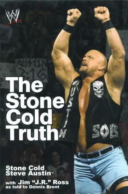 The Stone Cold Truth by Steve Austin