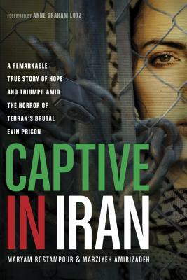 Captive in Iran by Maryam Rostampour