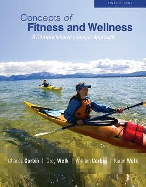 Looseleaf for Concepts of Fitness and Wellness by William Corbin, Gregory Welk, Charles Corbin