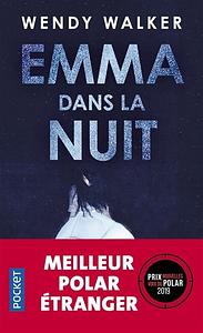 Emma dans la nuit by Wendy Walker