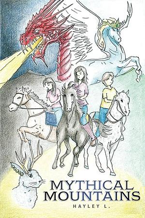Mythical Mountains  by Hayley L.