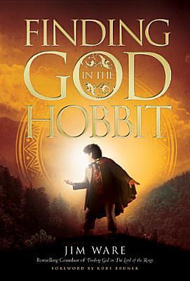 Finding God in the Hobbit by Jim Ware