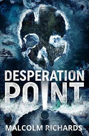 Desperation Point (The Devil's Cove Book 2) by Malcolm Richards