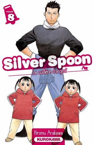 Silver Spoon, La cuillère d'argent, Vol 8 by Hiromu Arakawa