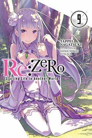 Re:ZERO -Starting Life in Another World-, Vol. 9 (light novel) by Tappei Nagatsuki