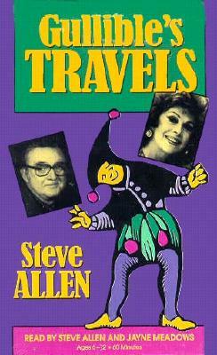 Gullible's Travels by Steve Allen