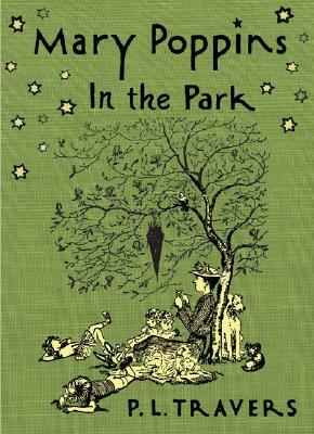 Mary Poppins In The Park by P.L. Travers