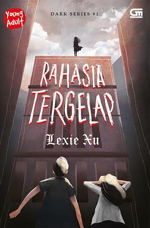 Rahasia Tergelap by Lexie Xu