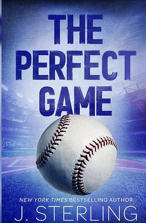 The Perfect Game by J. Sterling