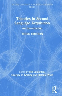 Theories in Second Language Acquisition: An Introduction by 