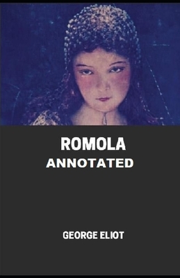 Romola Annotated by George Eliot