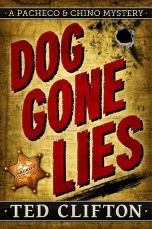 Dog Gone Lies by Ted Clifton