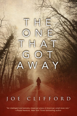 The One That Got Away by Joe Clifford