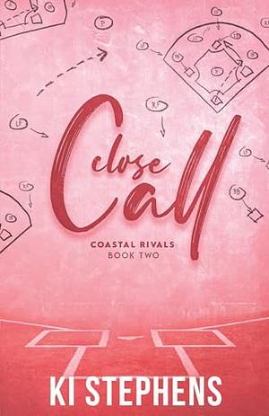 Close Call by Ki Stephens