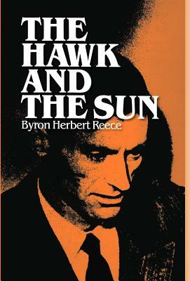 The Hawk and the Sun by Byron Herbert Reece