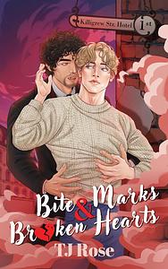 Bite Marks & Broken Hearts by TJ Rose
