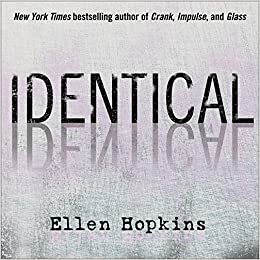 Identical Lib/E by Ellen Hopkins