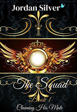 The Squad by Jordan Silver