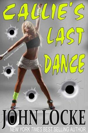 Callie's Last Dance by John Locke