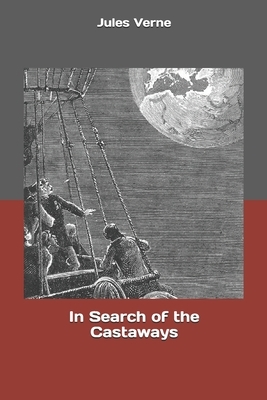 In Search of the Castaways by Jules Verne