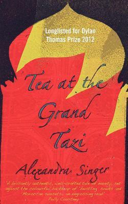 Tea at the Grand Tazi by Alexandra Singer