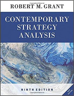Contemporary Strategy Analysis Text Only by Robert M. Grant