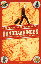 Den hundredårige der kravlede ud af vinduet og forsvandt by Jonas Jonasson